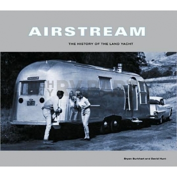 Airstream Book: The History of the Land Yacht 386321