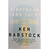 Airstream Land Yacht Book by Ken Babstock - 52431W-2443