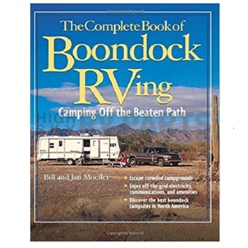 The Complete Book of Boondock RVing: Camping Off the Beaten Path